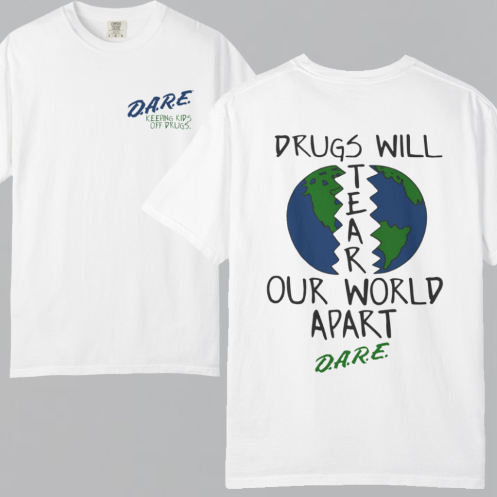 Vintage Drugs Will Tear Our World Apart Dare T shirt Vintage Drugs Will Tear Our World Apart Dare T shirt