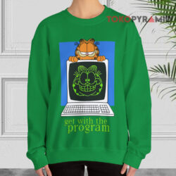 Vintage Garfield Get With The Program Shirt 3 Vintage Garfield Get With The Program Sweatshirt