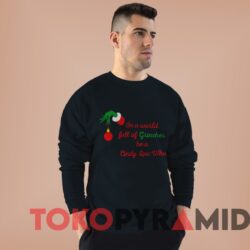 Vintage Grinch Hand In A World Full Of Grinches Be A Cindy Lou Who Sweater Black