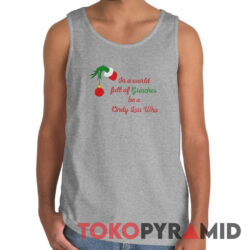 Vintage Grinch Hand In A World Full Of Grinches Be A Cindy Lou Who Shirt 2 Vintage Grinch Hand In A World Full Of Grinches Be A Cindy Lou Who Tank Top