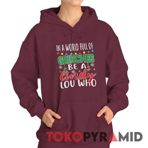 Vintage In A World Full Of Grinches Be A Cindy Lou Who Christmas Hoodie