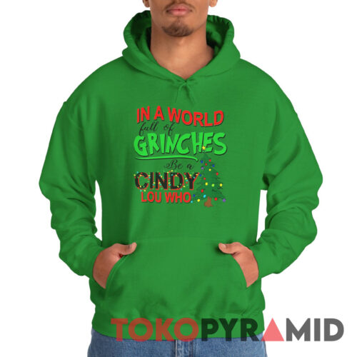 Vintage In A World Full Of Grinches Be A Cindy Lou Who Hoodie
