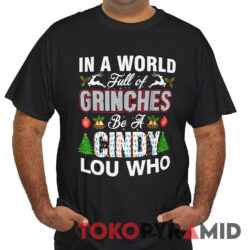 Vintage In A World Full Of Grinches Be A Cindy Lou Who Tee