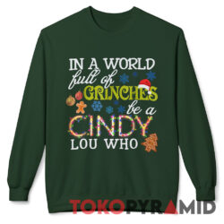 Vintage In A World Full Of Grinches Be A Cindy Lou Who Xmas Shirt