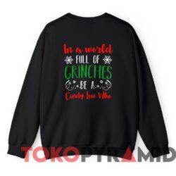 Vintage Just A Cindy Lou Who In A World Full Of Grinches Back Sweater