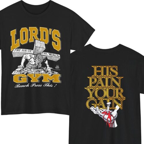 Vintage Lord's Gym His Pain Your Gain Shirt