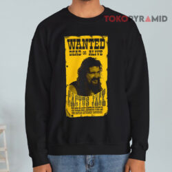 Vintage Mick Foley Cactus Jack Wanted Dead Or Alive Shirt 3 Vintage Mick Foley Cactus Jack Wanted Dead Or Alive Sweatshirt