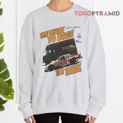 Vintage Nascar Dale Jarrett Ups T shirt We Want To Race The Truck Sweatshirt