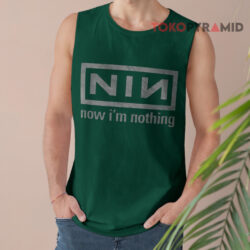 Vintage Nine Inch Nails Now I'm Nothing Shirt 2 Vintage Nine Inch Nails Now I'm Nothing Tank Top