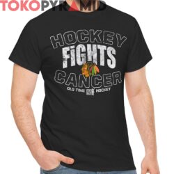 Vintage Old Time Hockey Chicago Blackhawks Hockey Fights Cancer T Shirt
