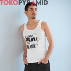 Vintage #PRAYFORMAINE I Always Pray For Maine Shirt 3 Vintage #PRAYFORMAINE I Always Pray For Maine Shirt