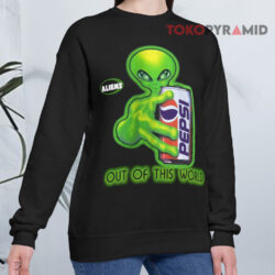 Vintage Pepsi Alien Out Of This World Shirt 3 Vintage Pepsi Alien Out Of This World Sweatshirt