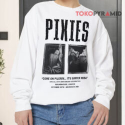 Vintage Pixies Surfer Rosa Come On Pilgrim Shirt 3 Vintage Pixies Surfer Rosa Come On Pilgrim Sweatshirt