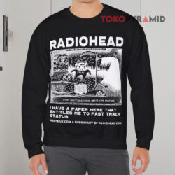 Vintage Radiohead I Have A Paper Here That Entitles Me To Fast Track Status Sweatshirt