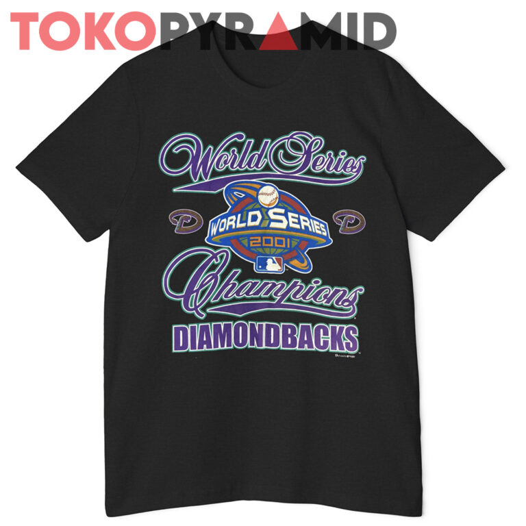Diamondbacks 2001 World Series Champions Shirt - TokoPyramid