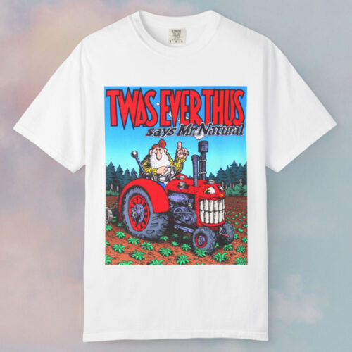 Vintage Robert Crumb Twas Ever Thus Says Mr Natural T shirt Vintage Robert Crumb Twas Ever Thus Says Mr Natural T shirt
