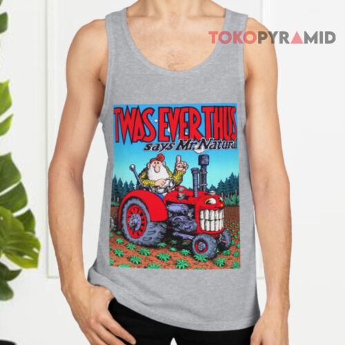 Vintage Robert Crumb Twas Ever Thus Says Mr Natural Tank Top Vintage Robert Crumb Twas Ever Thus Says Mr Natural Tank Top