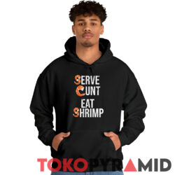 Vintage Serve Cunt Eat Shrimp Hoodie