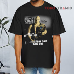 Vintage That's The Bottom Line Cause Stone Cold Said So Black T shirt