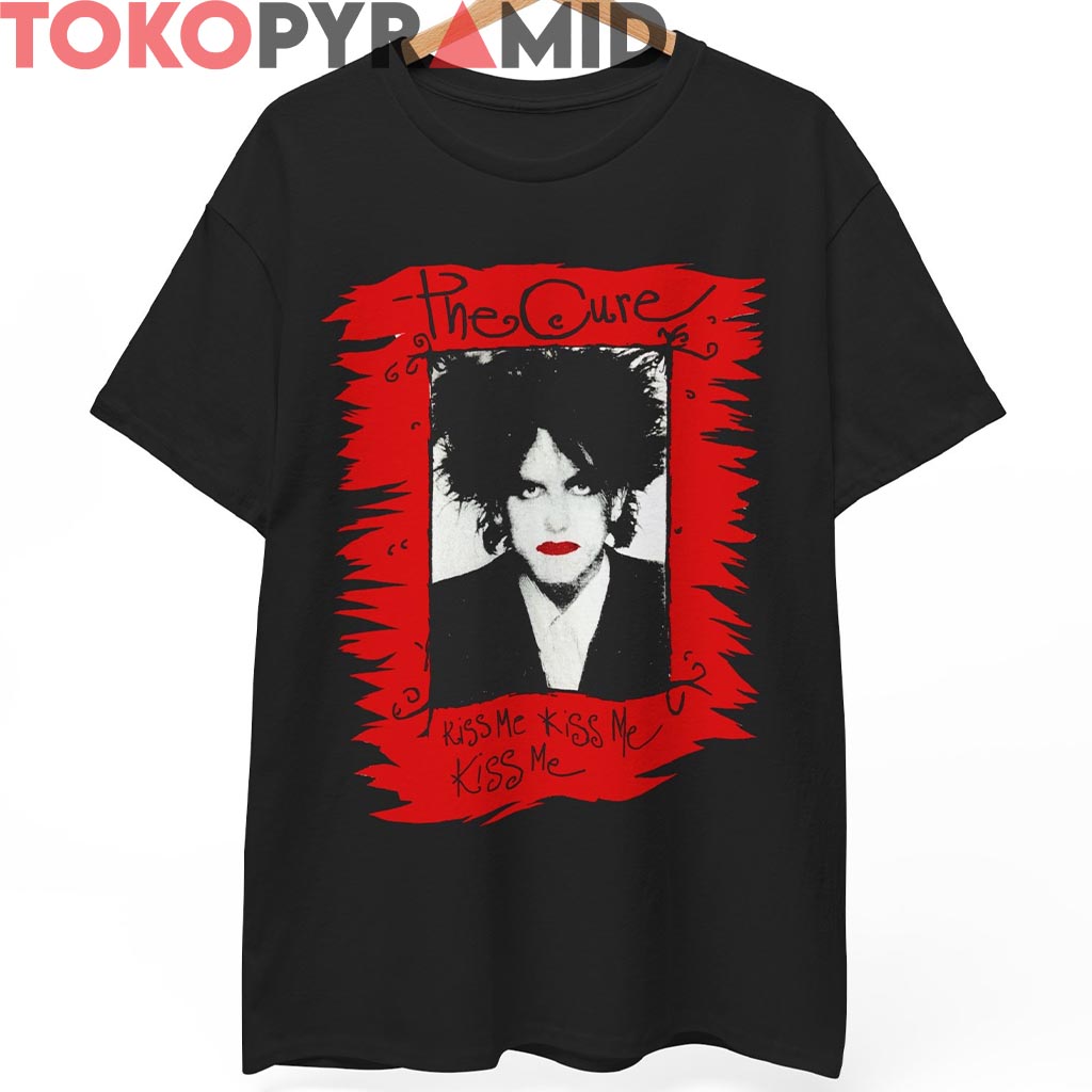 Vintage The Cure Kiss Me Kiss Me Kiss Me Shirt Vintage The Cure Kiss Me Kiss Me Kiss Me Shirt