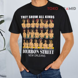 Vintage They Show All Kinds Bourbon Street New Orleans Bare Breasts Boobs Sexual Joke Black T shirt