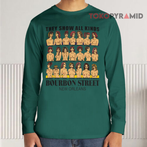 Vintage They Show All Kinds Bourbon Street New Orleans Bare Breasts Boobs Sexual Joke Long sleeved Vintage They Show All Kinds Bourbon Street New Orleans Bare Breasts Boobs Sexual Joke Long sleeved