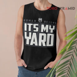 Vintage Wwe Roman Reigns Its My Yard Tank Top