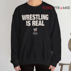 WWE Hall of Famer Rey Mysterio Wrestling is Real Shirt 3 WWE Hall of Famer Rey Mysterio Wrestling is Real Sweatshirt