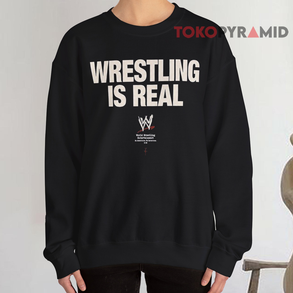 WWE Hall of Famer Rey Mysterio Wrestling is Real Sweatshirt WWE Hall of Famer Rey Mysterio Wrestling is Real Sweatshirt