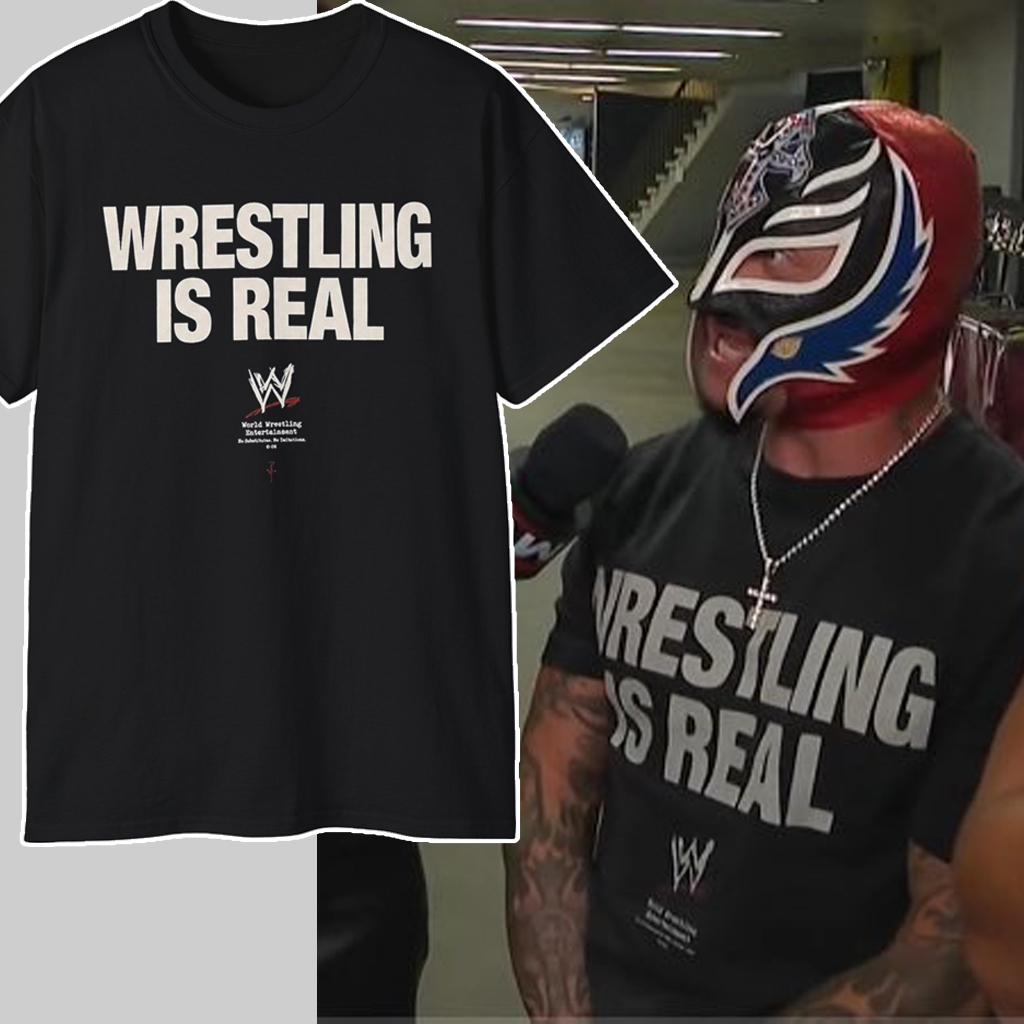 WWE Hall of Famer Rey Mysterio Wrestling is Real T shirt WWE Hall of Famer Rey Mysterio Wrestling is Real T shirt