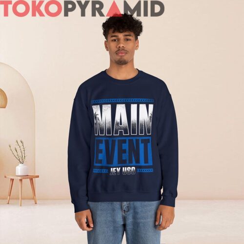 WWE Main Event Jey Uso Shirt WWE Main Event Jey Uso Shirt