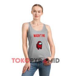 Wasn't Me Among Us Shirt 2 Wasn't Me Among Us Grey Tank Top