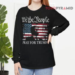 We The People Pray For Trump Long sleeved