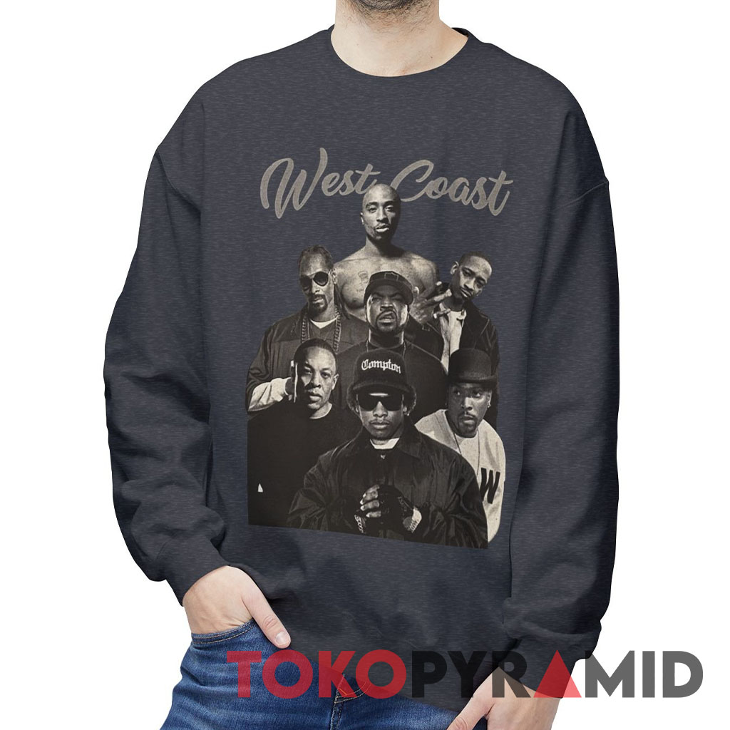 West Coast Rappers Shirt Tupac Snoop Dogg Ice Cube Kurupt Dr Dre Eazy E Nate Dogg Sweatshirt West Coast Rappers Shirt Tupac Snoop Dogg Ice Cube Kurupt Dr Dre Eazy E Nate Dogg Sweatshirt