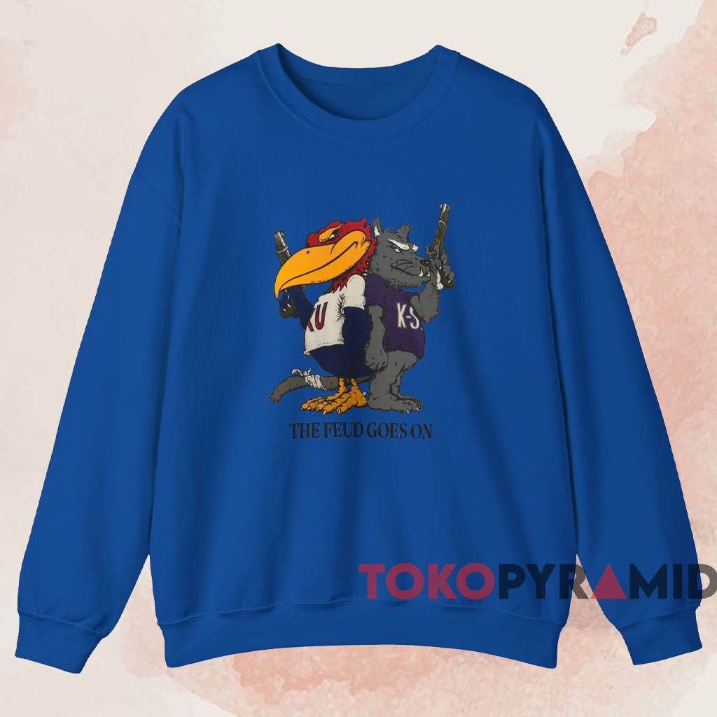 Wildcats The Feud Goes On Shirt Blue Sweatshirt Wildcats The Feud Goes On Shirt Blue Sweatshirt
