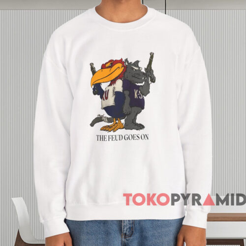 Wildcats The Feud Goes On Shirt White Sweatshirt Wildcats The Feud Goes On Shirt White Sweatshirt