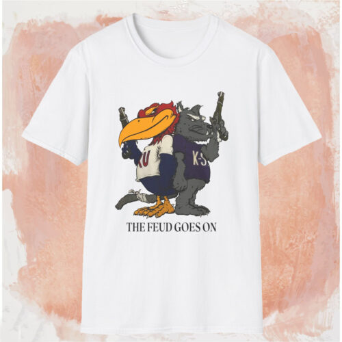Wildcats The Feud Goes On Shirt White T shirt Wildcats The Feud Goes On Shirt White T shirt
