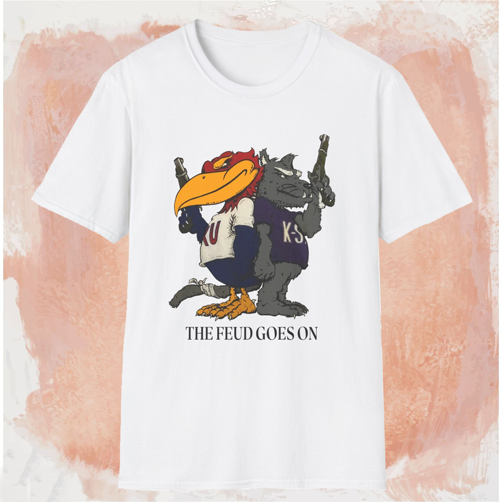 Wildcats The Feud Goes On Shirt White T shirt Wildcats The Feud Goes On Shirt White T shirt