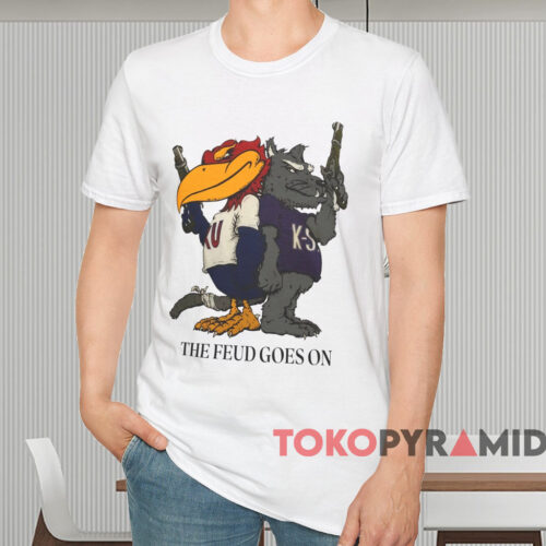 Wildcats The Feud Goes On Shirt White T shirt Wildcats The Feud Goes On Shirt White T shirt