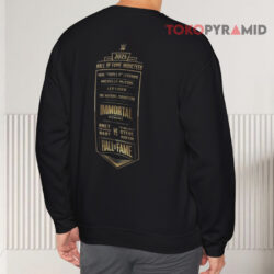 WWE Hall Of Fame Class Of 2025 T-Shirt 4 Wwe Hall Of Fame Class Of 2025 Sweatshirt Back