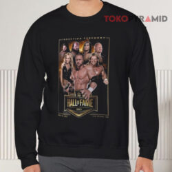 WWE Hall Of Fame Class Of 2025 T-Shirt 3 Wwe Hall Of Fame Class Of 2025 Sweatshirt Front