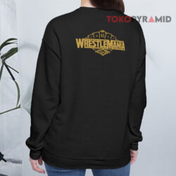 WWE WrestleMania 41 3 Way Match Shirt 4 Wwe Wrestlemania 41 3 Way Match Sweatshirt Back