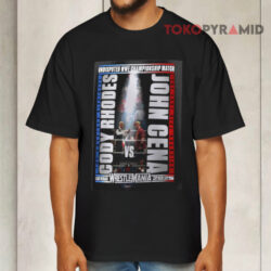 Wwe Wrestlemania 41 John Cena Cody Rhodes T shirt Front