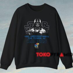 You Underestimate The Power Of Kansas Jayhawks Star Wars Shirt 3 You Underestimate The Power Of Kansas Jayhawks Star Wars Shirt Black Sweatshirt