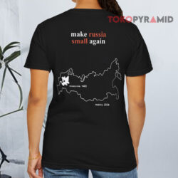 Zelensky Make Russia Small Again T shirt Back