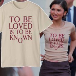 Zendaya Delivers To Be Loved Is To Be Known T shirt
