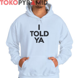 Zendaya I Told Ya Shirt 3 Zendaya I Told Ya Shirt